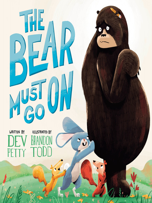 Title details for The Bear Must Go On by Dev Petty - Wait list